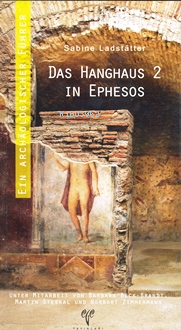 Das Hanghaus 2 in Ephesos ein Archaeologischer Führer | Sabine Ladstät