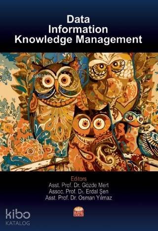 Data, Information and Knowledge Management | Osman Yılmaz | Nobel Bili