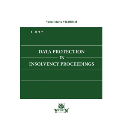 Data Protection Insolvency Proceedings | Vafire Merve Yıldırım | Yetki