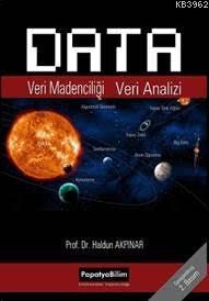 Data Veri Madenciliği - Veri Analizi | Haldun Akpınar | Papatya Bilim