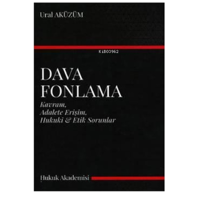 Dava Fonlama | Ural Aküzüm | Modern Hukuk Akademisi