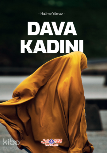 Dava Kadını | Halime Yılmaz | Nebevi Hayat Yayınları