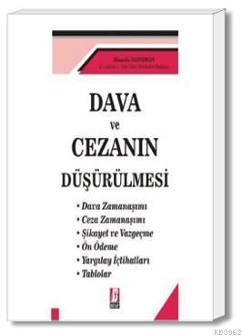 Dava ve Cezanın Düşürülmesi | Mustafa Danışman | Bilge Yayınevi - Huku