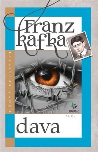 Dava | Franz Kafka | Mavi Ağaç Kültür Sanat Yayıncılık