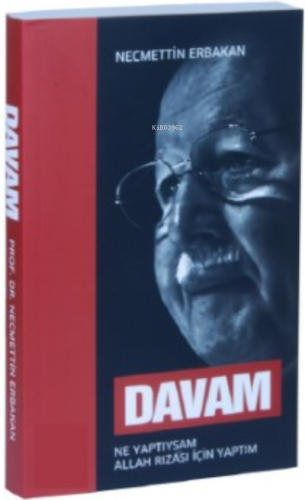 Davam;Ne Yaptıysam Allah Rızası İçin Yaptım | Necmettin Erbakan | Yen