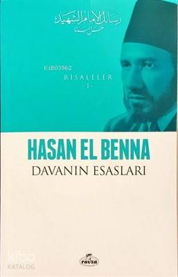 Davanın Esasları - Risaleler 1 | Hasan El Benna | Ravza Yayınları