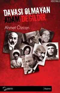 Davası Olmayan Adam Değildir | Ahmet Özcan | Yarın Yayınları