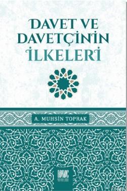 Davet ve Davetçinin İlkeleri | A. Muhsin Toprak | Buruc Yayınları