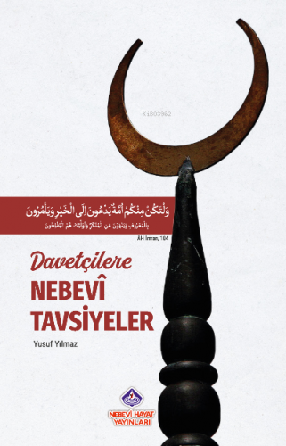 Davetçilere Nebevi Tavsiyeler | Yusuf Yılmaz | Nebevi Hayat Yayınları