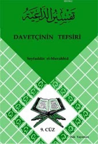 Davetçinin Tefsiri 9 | Seyfuddin El-muvahhid | Hak Yayınları