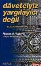 Davetçiyiz, Yargılayıcı Değil; İslam Dünyasında İnanç Sorunları | Hasa