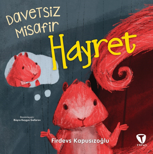 Davetsiz Misafir Hayret | Firdevs Kapusızoğlu | Turkuvaz Kitap