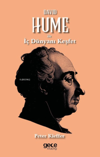 David Hume ile İç Dünyanı Keşfet | Peter Kieffer | Gece Kitaplığı Yayı