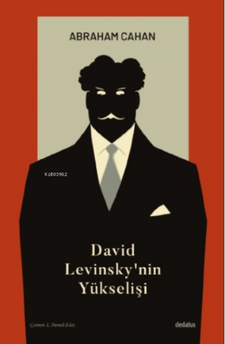 David Levinsky’nin Yükselişi | Abraham Cahan | Dedalus Kitap