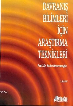 Davranış Bilimleri İçin Araştırma Teknikleri | Selim Hovardaoğlu | Hat