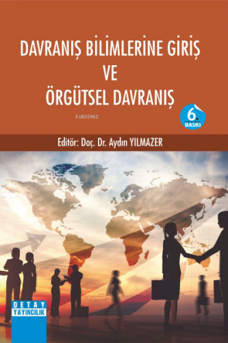 Davranış Bilimlerine Giriş ve Örgütsel Davranış | Aydın Yılmazer | Det