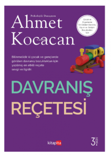 Davranış Reçetesi | Ahmet Kocacan | Kitapita Yayıncılık