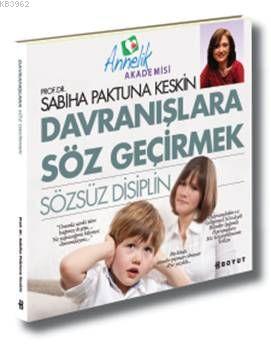 Davranışlara Söz Geçirmek; Sözsüz Disiplin | Sabiha Paktuna Keskin | B