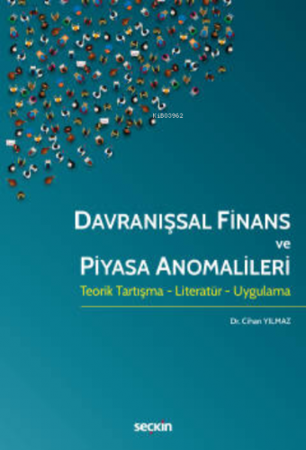 Davranışsal Finans ve Piyasa Anomalileri | Cihan Yılmaz | Seçkin Yayın