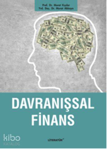 Davranışsal Finans | Murat Kıyılar | Literatür - Ders Kitapları