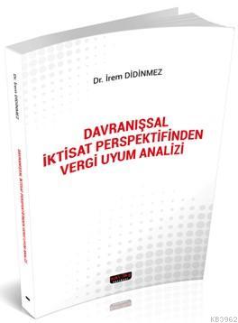 Davranışsal İktisat Perspektifinden Vergi Uyum Analizi | İrem Didinmez