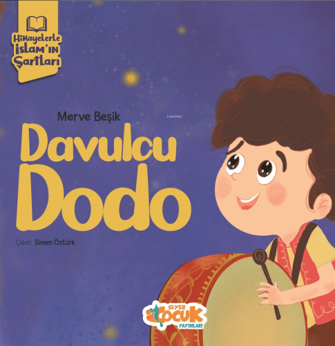 Davulcu Dodo | Merve Beşik | Siyer Çocuk