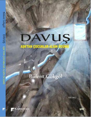 Davuş; Aşktan Çocuklar Alsın Öcümü | Bülent Gökgöl | Karahan Kitabevi