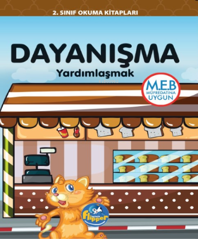 Dayanışma ;Yardımlaşmak | Derya Erdoğmuş | Flipper Yayınları