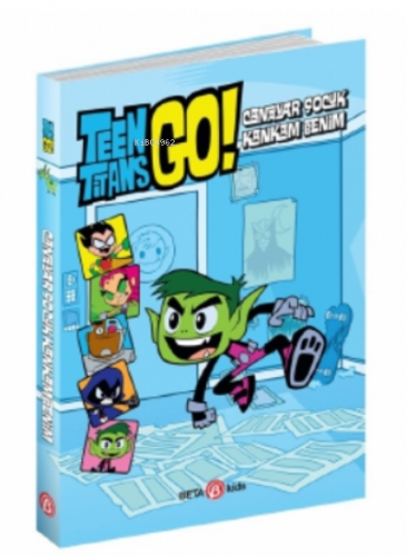 DC Comics: Teen Titans Go! - Canavar Çocuk Kankam Benim! | J.e. Bright