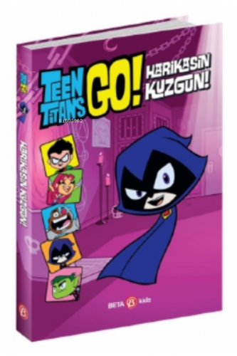 DC Comics: Teen Titans Go! - Harikasın Kuzgun! | J.e. Bright | Beta Ki