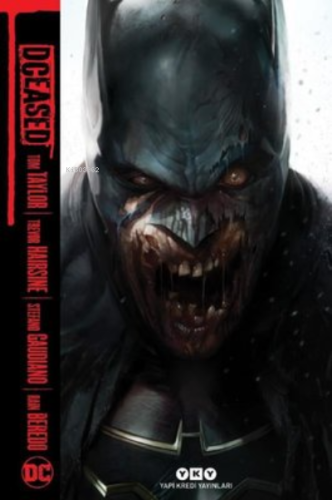 Dceased - Batman | Tom Taylor | Yapı Kredi Yayınları ( YKY )