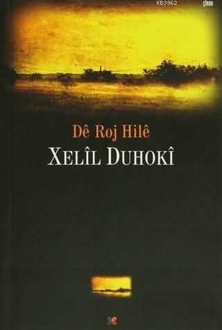 De Roj Hile | Xelil Duhoki | Lis Basın Yayın