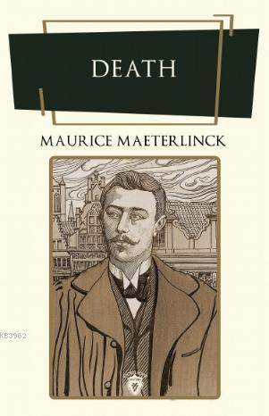 Death | Maurice Maeterlinck | Dorlion Yayınevi