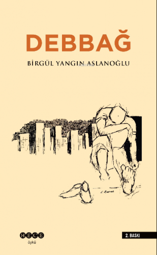 Debbağ | Birgül Yangın Aslanoğlu | Hece Yayınları