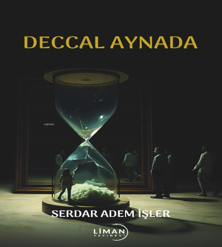 Deccal Aynada | Serdar Adem İşler | Liman Yayınevi