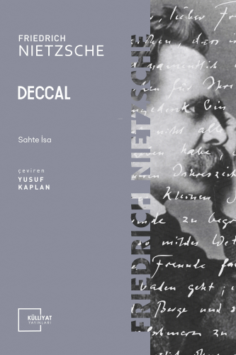 Deccal Sahte İsa | Friedrich Wilhelm Nietzsche | Külliyat Yayınları