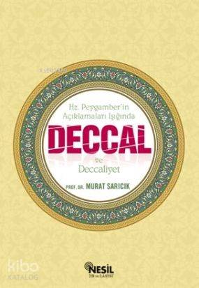 Deccal ve Deccaliyet; Hz. Peygaber'in Açıklamaları Işığında | Murat Sa