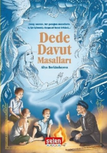 Dede Davut Masalları | Dinara Butasheva | Selen Yayınevi