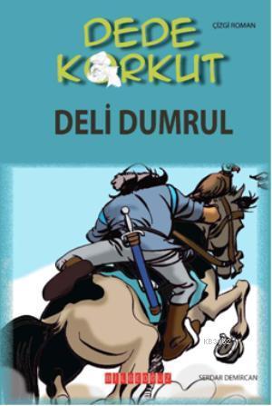 Dede Korkut - Deli Dumrul | Kolektif | Bilge Oğuz Yayınları