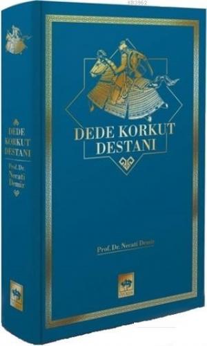 Dede Korkut Destanı | Necati Demir | Ötüken Neşriyat