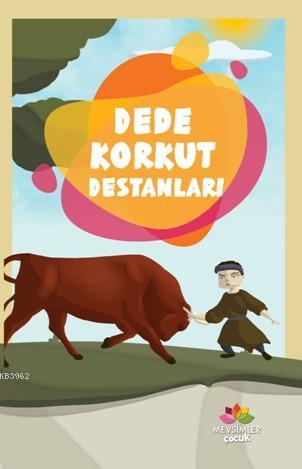 Dede Korkut Destanları | Kolektif | Mevsimler Kitap