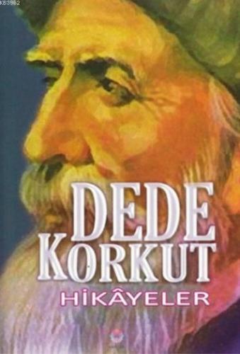 Dede Korkut Hikayeler | Dede Korkut | Nilüfer Yayıncılık