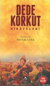 Dede Korkut Hikayeleri (Sadeleştirilmiş Tam Metin); Kitab-ı Dedem Kork