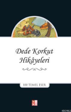 Dede Korkut Hikâyeleri | Dede Korkut | Babıali Kültür Yayıncılığı