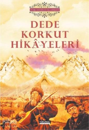 Dede Korkut Hikayeleri | Dede Korkut | Yörünge Akademi Yayınları