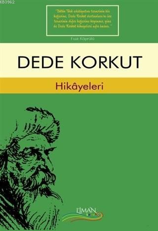 Dede Korkut Hikayeleri | Fuat Köprülü | Liman Yayınevi