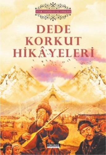 Dede Korkut Hikayeleri | Dede Korkut | Yörünge Akademi Yayınları