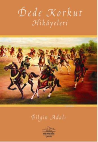 Dede Korkut Hikayeleri | Bilgin Adalı | Nemesis Kitap