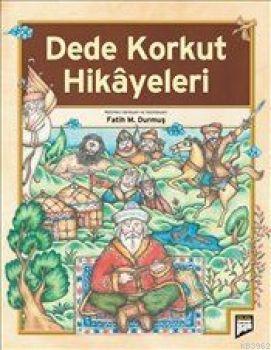 Dede Korkut Hikayeleri | Fatih M. Durmuş | Pan Yayıncılık