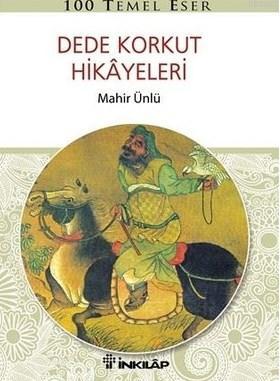 Dede Korkut Hikayeleri | Mahir Ünlü | İnkılâp Kitabevi